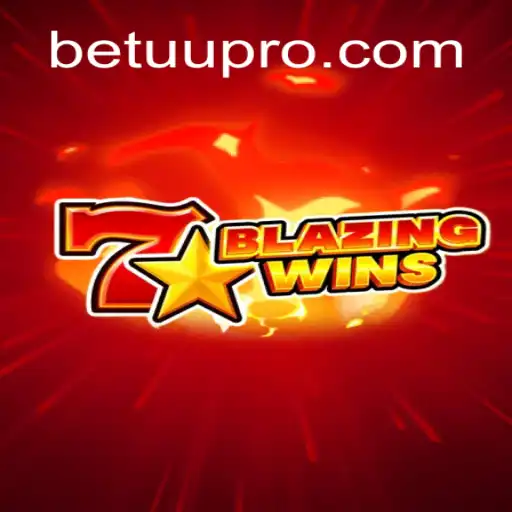 Exploring the Thrilling World of BlazingWins at BETUU - A Plataforma Mais Respeitável