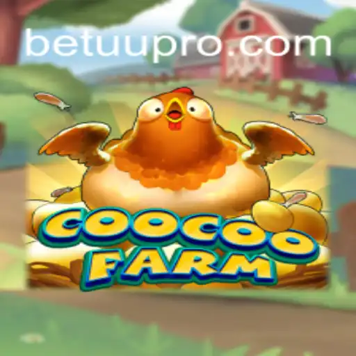 Discover the Exciting World of CooCooFarm: A Unique Adventure with BETUU